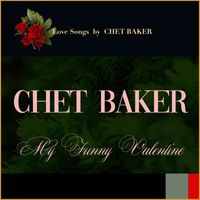 Chet Baker - My Funny Valentine (Love Songs by Chet Baker)