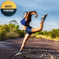 WEST PARADE - Don't Worry About Tomorrow