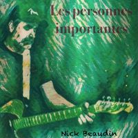 Nick Beaudin - Les personnes importantes