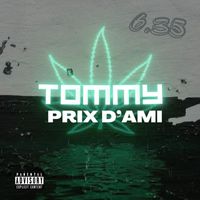 Tommy - Prix D’ami. (Explicit)