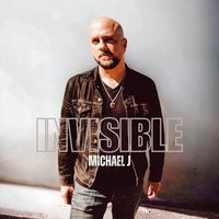 Michael J - Invisible
