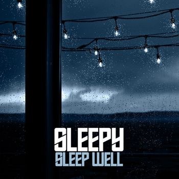 Sleepy - Sleep Well