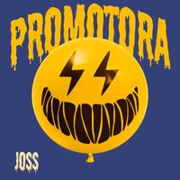 Joss - PROMOTORA (Explicit)