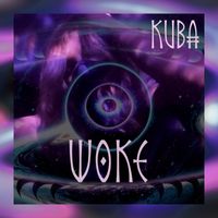 Kuba - Woke (Explicit)