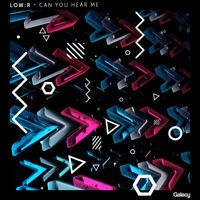 Low:r - Can You Hear Me