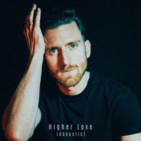 Jack Hawitt - Higher Love (Acoustic)