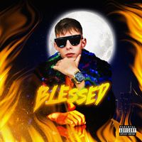 blessed - Blessed (Explicit)