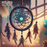 Potlatch - Dreamcatcher
