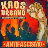 Kaos Urbano - Antifascismo