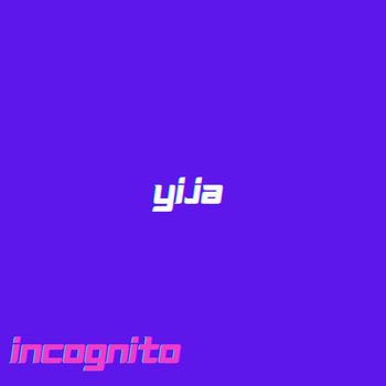 Incognito - yija