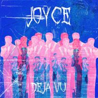 Joyce - Déjà Vu