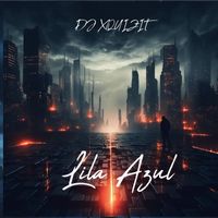 DJ Xquizit - Lila Azul (Radio Edit)
