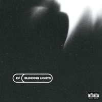 Ev - Blinding Lights (Explicit)