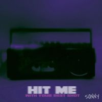Sonny - Hit Me With Your Best Shot