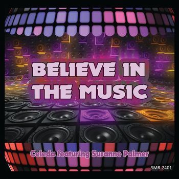Celeda - Believe In The Music