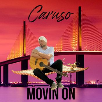 Caruso - Movin On
