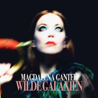 Magdalena Ganter - Wilde Galaxien