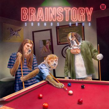 Brainstory - Sounds Good (Explicit)