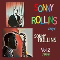 Sonny Rollins - Sonny Rollins plays Sonny Rollins, Vol. 2