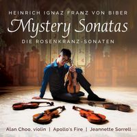 Alan Choo, Apollo's Fire & Jeannette Sorrell - Biber: Mystery (Rosary) Sonata: No. 1 in D Minor “The Annunciation”: II. Aria (Allegro) - Variatio – Finale