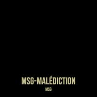 MSG - malédiction (Explicit)