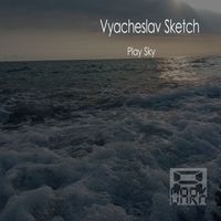 Vyacheslav Sketch - Play Sky