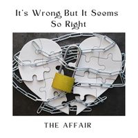 The Affair - It's Wrong, But It Seems So Right