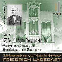 Alexander Koschel - Die Ladegast-Orgeln, Vol. 6: Die Ladegast-Orgeln in Grabow, Polditz, Hermsdorf und Parum