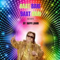 BAPPI LAHIRI - RAAT BAKI BAAT BAKI
