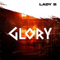 Lady B - Glory