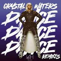 Crystal Waters - Dance Dance Dance (USA Remixes)