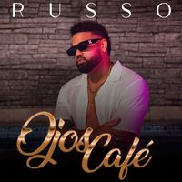 Russo - Ojos Café (Explicit)
