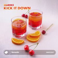 Mareke - Kick It Down
