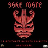 Sake Mate - La historia no esta escrita / Fantasmas