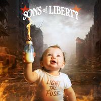 Sons of Liberty - Light the Fuse