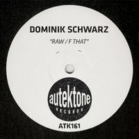 Dominik Schwarz - Raw / F That (Explicit)
