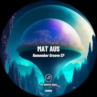 Mat Aus - Remember Groove
