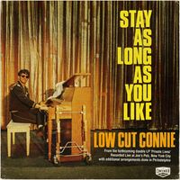 Low Cut Connie - Stay as Long as You Like