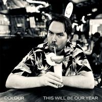 Dolour - This Will Be Our Year