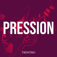 Trinitro - PRESSION