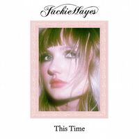 Jackie Hayes - This Time (Explicit)