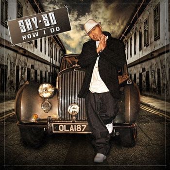 Say-So - How I Do (Explicit)