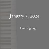 Loren DiGiorgi - January 3, 2024