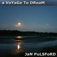 Jan Pulsford - A Voyage to Dream