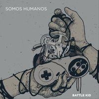 Somos Humanos - Battle Kid