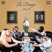 Jerry B - La Baraja (Explicit)