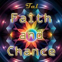 Tal - Faith and Chance