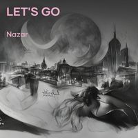 Nazar - Let's Go