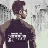 Tamer Fouda - Underground Lives Forever ALBUM
