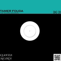 Tamer Fouda - Top Techno Bangers